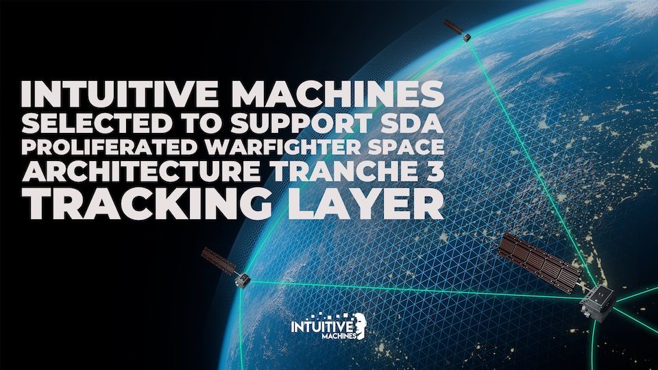 L3Harris Selects Intuitive Machines to Support SDA Proliferated ...